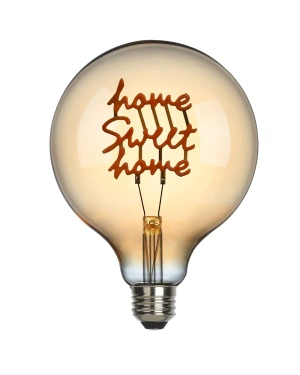 HOME SWEET HOME LED filament - illuminant